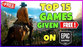 Top 15 FREE Game Giveaways by Epic Games Store So far [upl. by Avehs]