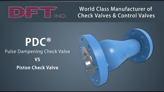 DFT® Pulse Dampening Check PDC vs Piston Check Valve [upl. by Wilt]