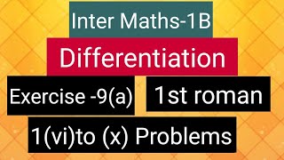 Inter Maths1B  Differentiation  Exercise9a  1st roman  1vi to x Problems [upl. by Dolly]