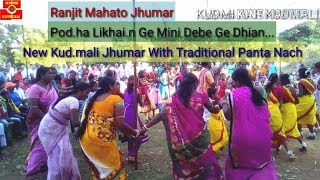 New Kudmali Jhumar  Social Song  With Traditional Panta Dance  Podha Likhain Mini  Ranjit Mahto [upl. by Fielding95]