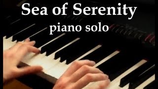 quotSea of Serenityquot  piano solo [upl. by Ahsian924]