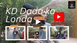 KD Dada ka Londa  part2 funny comedy trending 100 celebration subscribe [upl. by Ahsil]