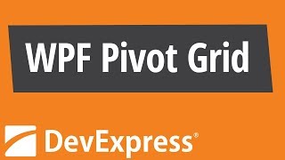 WPF Pivot Grid Getting Started [upl. by Isaak682]