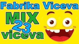 Fabrika Viceva  MIX viceva 23  Smeh do suza  Najbolji vicevi  Smešni vicevi  Zabava  Smesno [upl. by Llireva]