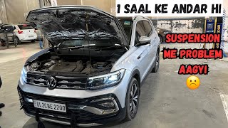 1 saal ke Andar Hi Apni Volkswagen Taigun GT Me Major Problem Aagyi  Taigun Suspension Problem [upl. by Nitram]