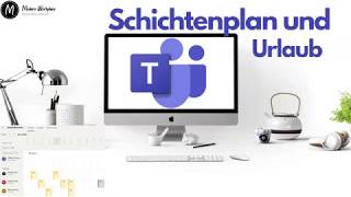 Teams Schichtenplan Urlaub und Personaleinsatzplanung 🗓  Teams Tutorial  Neuauflage [upl. by Savihc]