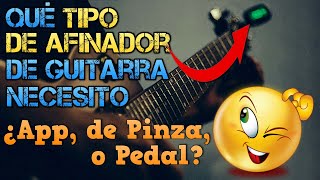 Qué TIPO de AFINADOR Necesito ¿App de Pinza o Pedal Guitarra Bajo y Otros Instrumentos de Cuerda [upl. by Erodroeht607]