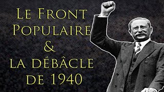 Le Front Populaire estil coupable de la défaite de 1940 [upl. by Stone936]