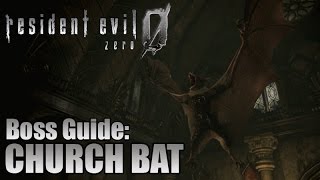 Resident Evil 0 HD Boss Guide  Church Bat [upl. by Tharp]