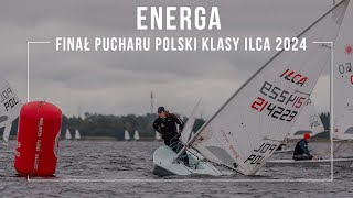 Energa Finał Pucharu Polski Klasy Ilca Giżycko 2024 [upl. by Stephen]