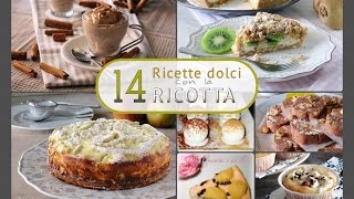 14 Ricette con la ricotta [upl. by Ratep676]