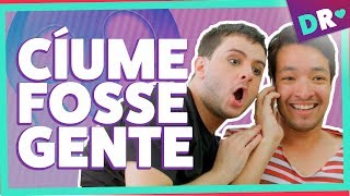 SE O CIÚME FOSSE UMA PESSOA ft Bubarim Bruno Miranda 😅 Ciumento eu Imagina  DRelacionamentos [upl. by Brouwer696]