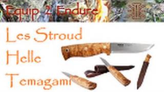 Les Stroud Knife Helle Temagami Review Equip 2 Endure [upl. by Nileuqcaj56]