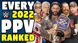 Every 2022 WWE PPV Ranked From WORST To BEST [upl. by Yahsed859]