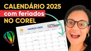 Calendário 2025 no Corel com Feriados [upl. by Bluefield]