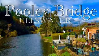 pooley Bridge Ullswater Lake District national park Virtual Walk [upl. by Urissa593]