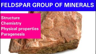 FELDSPAR GROUP OF MINERALS [upl. by Urban824]