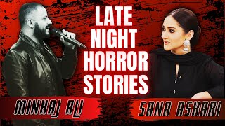 🔴 LATE NIGHT HORROR SHOW feat SANA ASKARI [upl. by Drhacir]