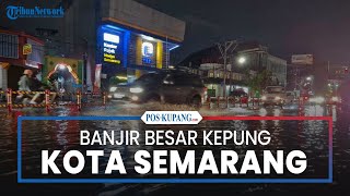 Banjir Besar Kepung Kota Semarang [upl. by Aicad]