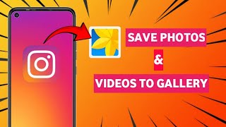 How To Save Instagram Photos And Videos In Gallery 2024 [upl. by Gorlicki954]