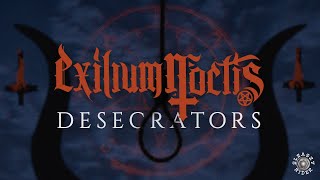 EXILIUM NOCTIS  Desecrators [upl. by Esmerelda]