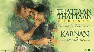 Thattan Thattan video song HD  Karnan  Dhanush  Mari Selvaraj [upl. by Drolet]