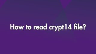 How to read CRYPT14 file [upl. by Auoz]