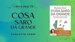 LETTURA DEL GIORNO COSA SARÒ DA GRANDE  CARLOTTA CERRI [upl. by Olnay115]