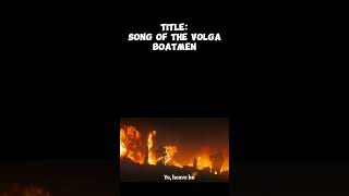 Song of the Volga Boatmen [upl. by Tracie]