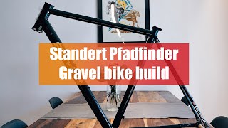 Standert Pfadfinder Rahmen  Mein Gravel bike build [upl. by Acirrej]