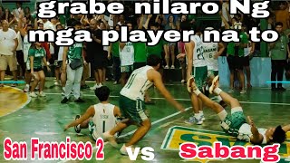 inter brgy basketball tournament brgy sabang vs brgy san Francisco 2 [upl. by Rasec]