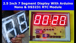 25 inch 7 Segment common anode bigger display clock with Arduino NANO and RTC DS3231 [upl. by Esya963]