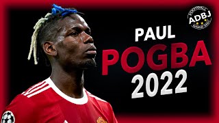 Paul Pogba 2022  Best Skills amp Goals Assists  HD [upl. by Yerahcaz]