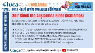 Luca MMP  Sıfır Binek Oto Alışlarında Gider Kısıtlaması [upl. by Madalyn]