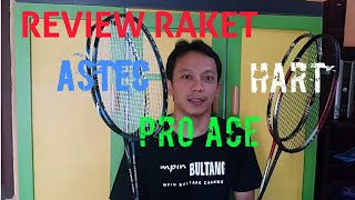 REVIEW RAKET ASTEC PRO ACE DAN HART [upl. by Gratia122]