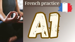 SPEAK French NOW  A1 reading practice le yoga [upl. by Lusar]