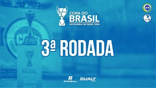 COPA DO BRASIL CATEGORIA DE BASE 2024  3ª RODADA CAMPO 1 [upl. by Wooster]