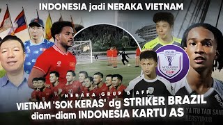 Dipastikan Pakai Striker Brasil Vietnam minta bawa Bintang Eropa Timnas Indonesia beri KEJUTAN [upl. by Alcot]