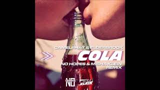 CamelPhat amp Elderbrook  Cola No Hopes amp Misha Klein Remix [upl. by Lumbye]