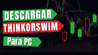 ⭐ Como DESCARGAR THINKORSWIM para pc [upl. by Oiluig]