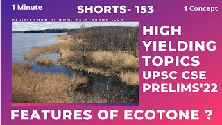 Characteristics of Ecotone and Edge effect Edge species and much more explained for UPSC shorts [upl. by Navad]