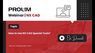 How to Use NX CAD Special Tools  Tutorial  PROLIM Lunch Bytes [upl. by Sigfried570]