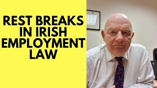 Rest Breaks in Irish Employment LawWhat You Should Know [upl. by Aenad]