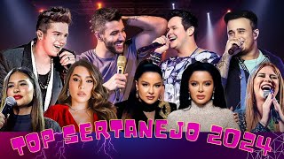 ✅ TOP SERTANEJO 2024 🎵 As Melhores Musicas Sertanejas 2024✅ Top Sertanejo 2024 Mais Tocadas [upl. by Gayler508]