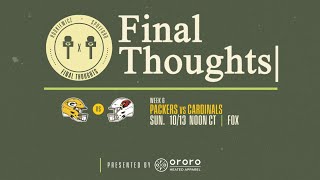 Final Thoughts Packers vs Cardinals  Week 6 [upl. by Odessa]