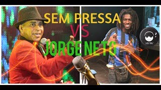 SEM PRESSA VS JORGE NETO [upl. by Ashia89]