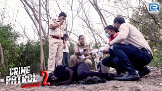 Police कैसे सुलझाएगी इस Kavita के दर्दनाक Case को   Best Of Crime Patrol  Crime  New Episode HD [upl. by Mina279]