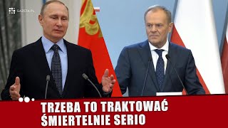 Tusk reaguje na groźby Putina quotTrzeba to traktować śmiertelnie serioquot [upl. by Simonette]