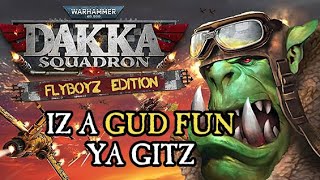 Warhammer 40000 Dakka Squadron  Flyboyz Edition REVIEW  The Final Judgement [upl. by Notserc]