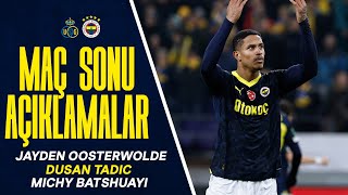 Oyuncularımız Jayden Oosterwolde Dusan Tadic ve Michy Batshuayinin Maç Sonu Açıklamaları [upl. by Anuaik]